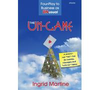 The Un-Game: Four-Play to Business as Unusual