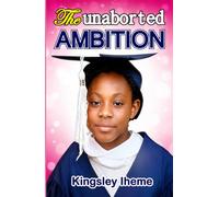 THE UNABORTED AMBITION