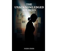 The Unacknowledged Sources