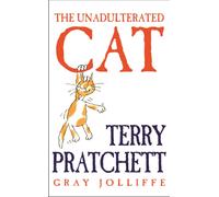 The Unadulterated Cat : Illustrations by Gray Jolliffe