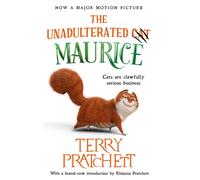 The Unadulterated Cat : The Amazing Maurice Edition