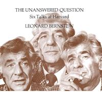The Unanswered Question: Six Talks at Harvard: 33 (Charles Eliot Norton Lectures)