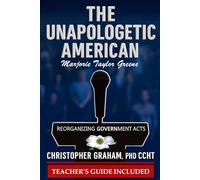 THE UNAPOLOGETIC AMERICAN: Marjorie Taylor Greene: TEACHER'S GUIDE INCLUDED (Books for Educators - Teaching, Homeschooling & Counselling - Inspiration, insight, and real tools for modern education.)