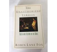 The Unauthorized Version: Truth and Fiction in the Bible