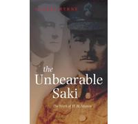 Unbearable Saki The Work of H. H. Munro by Sandie Byrne 9780199226054