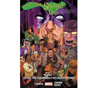 The Unbeatable Squirrel Girl Vol. 12: To All The Squirrels I've Loved Before