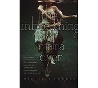 The Unbecoming of Mara Dyer: Volume 1 (Mara Dyer Trilogy)