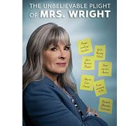The Unbelievable Plight of Mrs. Wright