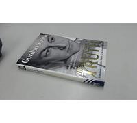 The Unbelievable Truth: Powerful Insights into the Unseen World of Spirits, Ghosts, Poltergeists and Altered States