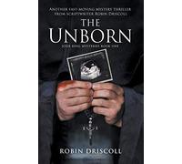 The Unborn: 1 (The Josie King Thrillers)