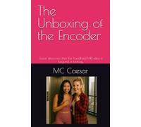 The Unboxing of the Encoder: Jason discovers that the handheld MRI idea is beyond a fantasy: 1 (MRI Mind Encoder)