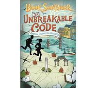 The Unbreakable Code (The Book Scavenger series)