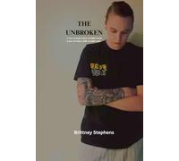 The Unbroken: A story to mend a heart you didn't break is part of loving a child you didn't make