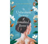 The Unbroken Beauty of Rosalind Bone