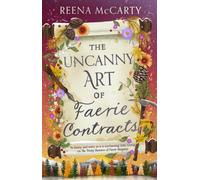 The Uncanny Art of Faerie Contracts