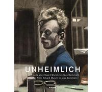The Uncanny Home: Interiors by Edvard Munch to Max Beckmann