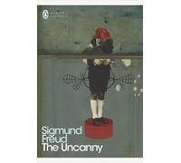 The Uncanny: (Penguin Modern Classics)