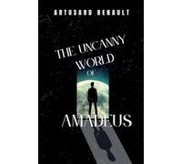 The Uncanny World of Amadeus
