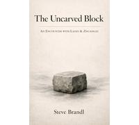 The Uncarved Block: An Encounter with Laozi & Zhuangzi