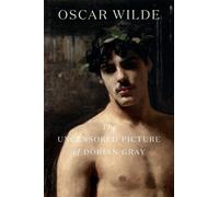 The Uncensored Picture of Dorian Gray by Oscar Wilde, Nichola... - 9780674066311