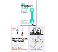 The Uncertainty Toolkit, How to Calm Your Mind & Be The Game Changer 3 Books Collection Set