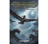 The Unchained: 3 (Legends of the Shifting Realm)