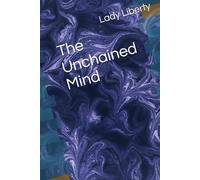 The Unchained Mind