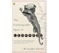 The Unchangeable Spots of Leopards: A Novel