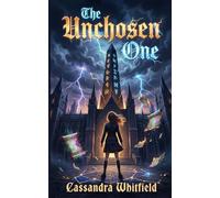 The Unchosen One
