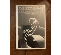 The Uncivil Wars: Ireland Today