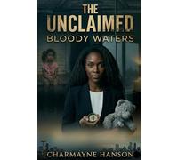 The Unclaimed: Bloody Waters: 1 (The Unclaimed Series)