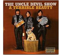 UNCLE DEVIL SHOW - Terrible Beauty
