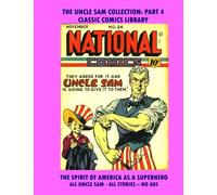 The Uncle Sam Comics Giant Collection #4: Request Classic Comics Library Catalog Or Visit www.facebook.com/classsiccomicslibrary