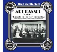 The Uncollected: Art Kassel & His Kassels In The Air Orchestra - 1945