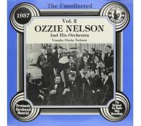 The Uncollected Ozzie Nelson: Vol. 2