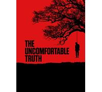 The Uncomfortable Truth