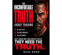 The Uncomfortable Truth About Trading: Why So Many Retail Traders Lose Money-and What It Actually Takes to Survive
