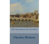 The Uncommercial Traveller
