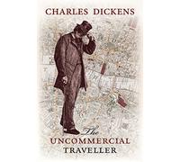 The Uncommercial Traveller
