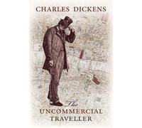 The Uncommercial Traveller