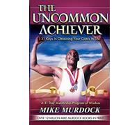 The Uncommon Achiever, Vol. 1