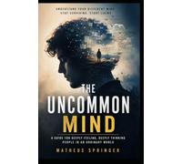 The Uncommon Mind