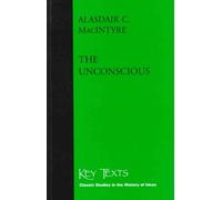 The Unconscious, The: A Conceptual Analysis (Key Texts S.)