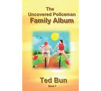The Uncovered Policeman - Family Album: Volume 11 (Rags to Riches)