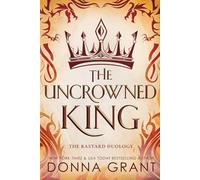 The Uncrowned King: 2 (The Bastard Duology)