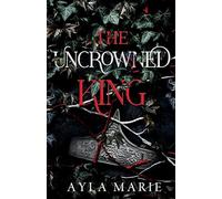 The Uncrowned King: 2 (The Blood Prince)