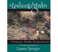 The Undaunted Garden: Planting for Weather-Resilient Beauty
