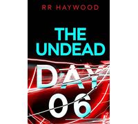 The Undead. Day Six: Volume 6