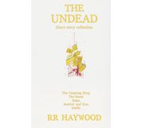 The Undead Short Stories Collection: The Camping Shop. The Beast. Emma. Scatter and Run. Stella.