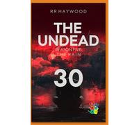 The Undead Thirty. Hindhead Part 2: Season Five. The Rain